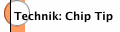 Technik: Chip Tip
